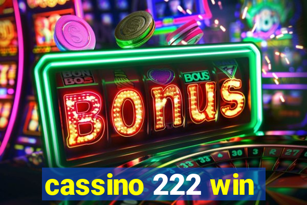 cassino 222 win